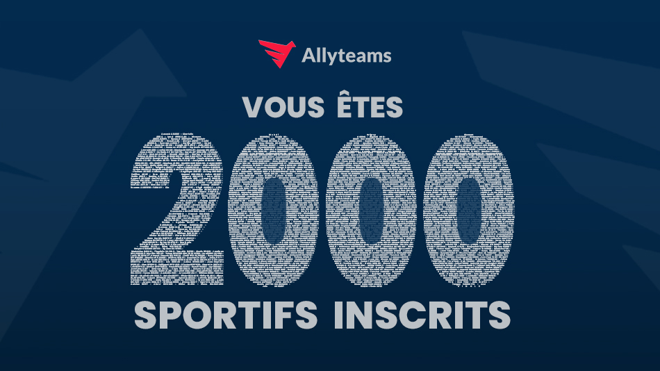 Vous êtes 2000 sportifs sur Allyteams | Allyteams