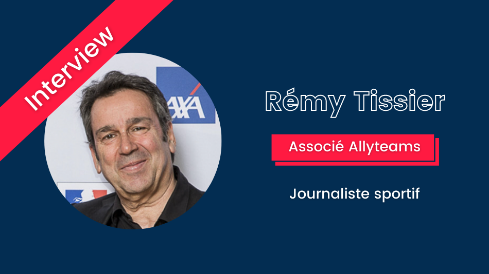 [Interview associé] Rémy Tissier | Allyteams