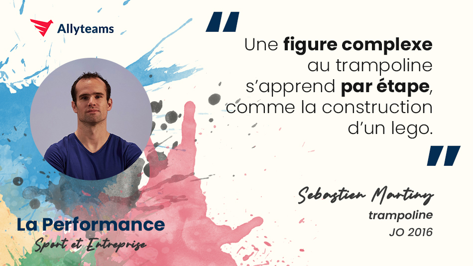 [Livre Performance Allyteams] Interview Sébastien Martiny - Trampoline | Allyteams