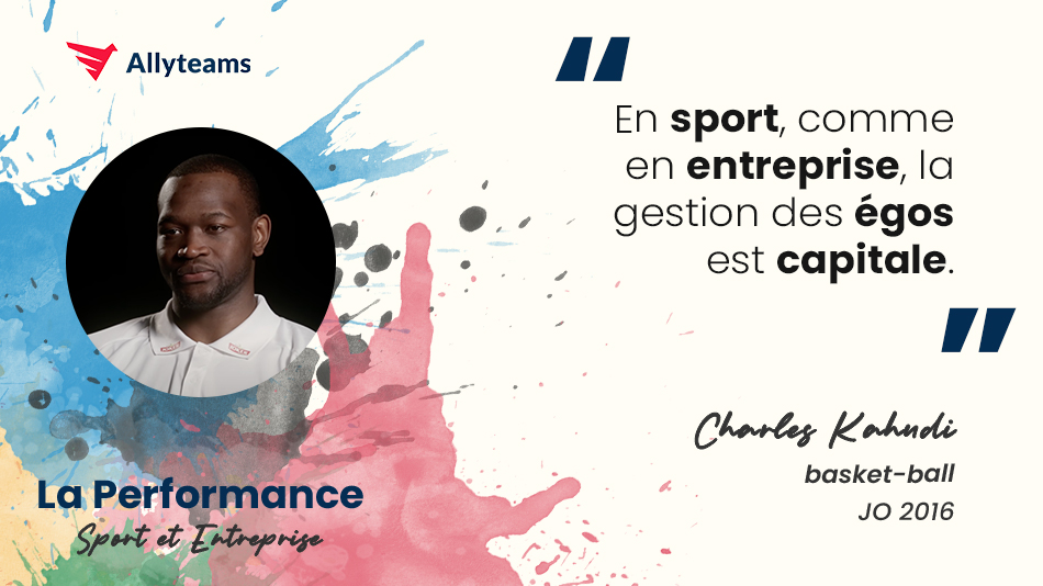 [Livre Performance Allyteams] Interview Charles Kahudi - Basket-ball | Allyteams