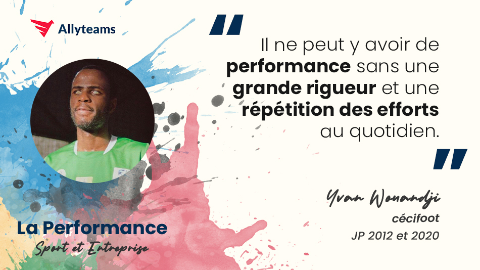 [Livre Performance Allyteams] Interview Yvan Wouandji - Cécifoot | Allyteams