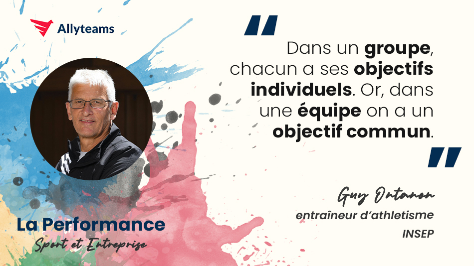 [Livre Performance Allyteams] Interview Guy Ontanon - Entraîneur d’athlétisme INSEP | Allyteams