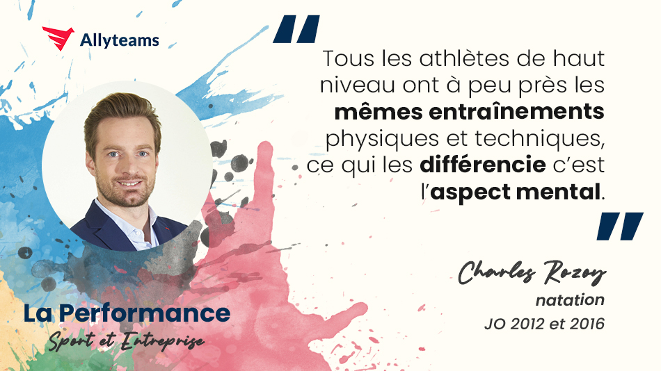 [Livre Performance Allyteams] Interview Charles Rozoy - Natation | Allyteams