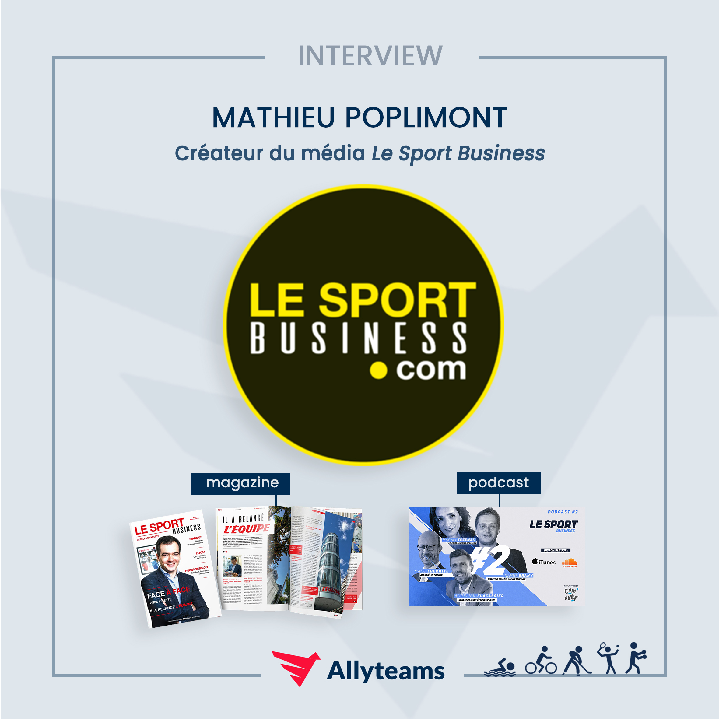 [Interview] Mathieu Poplimont, créateur du média Le Sport Business - Allyteams