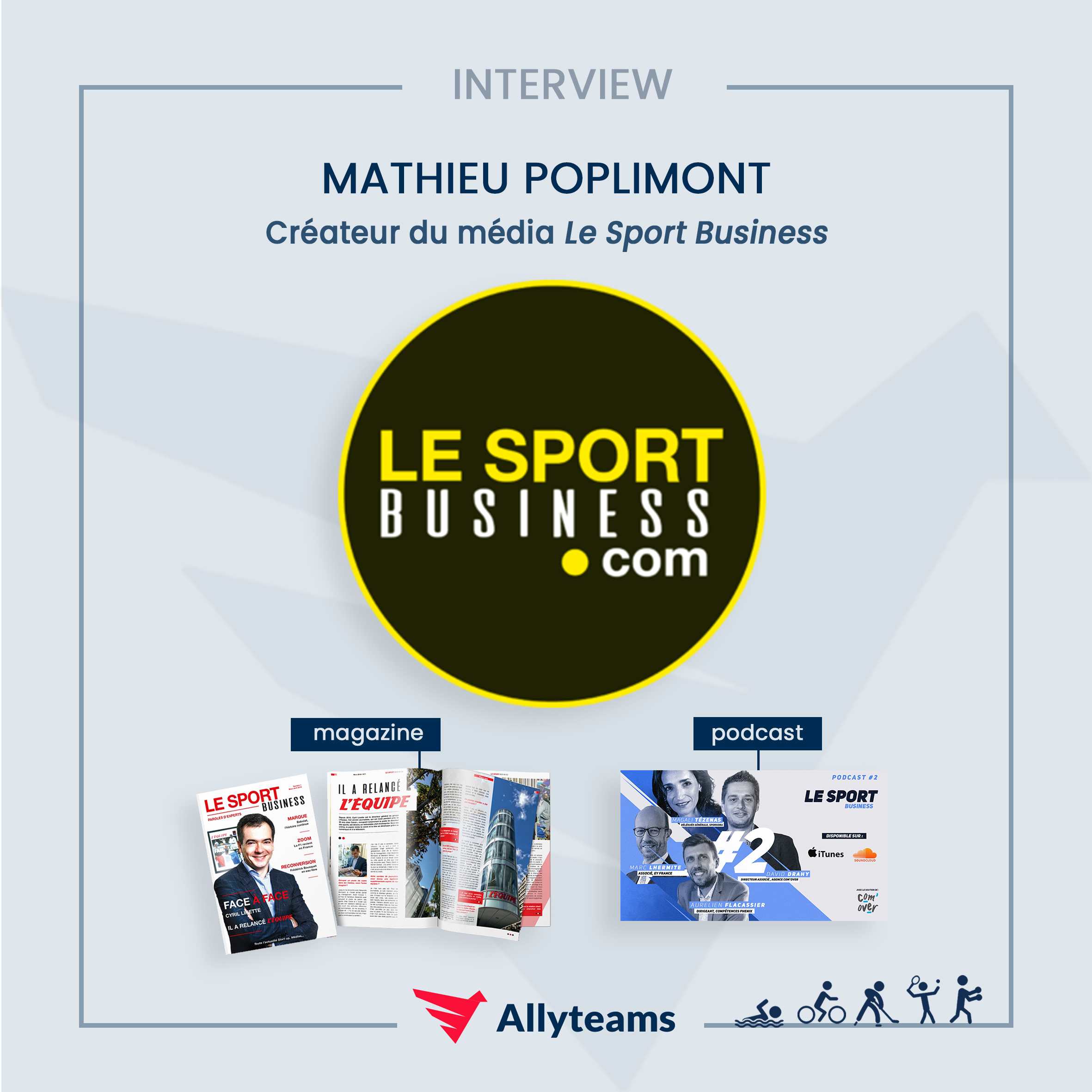 [Interview] Mathieu Poplimont, créateur du média Le Sport Business | Allyteams